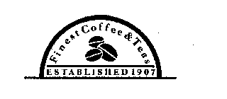 FINEST COFFEE & TEAS ESTABLISHED 1907