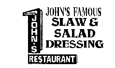JOHN'S FAMOUS SLAW & SALAD DRESSING JOHN'S RESTAURANT