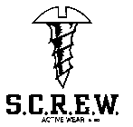 S.C.R.E.W. ACTIVE WEAR
