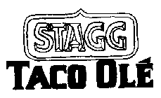 STAGG TACO OLE