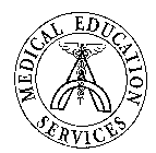 MEDICAL EDUCATION SERVICES