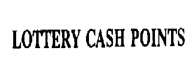 LOTTERY CASH POINTS