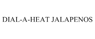 DIAL-A-HEAT JALAPENOS