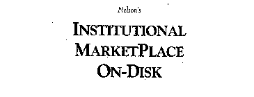 NELSON'S INSTITUTIONAL MARKETPLACE ON-DISK