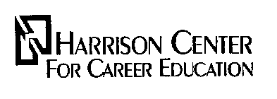 HARRISON CENTER FOR CAREER EDUCATION