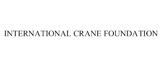 INTERNATIONAL CRANE FOUNDATION