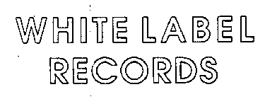 WHITE LABEL RECORDS
