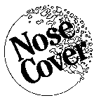 NOSE COVER