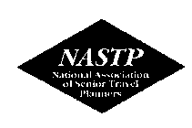 NASTP NATIONAL ASSOCIATION OF SENIOR TRAVEL PLANNERS