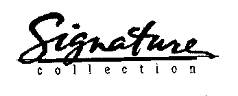 SIGNATURE COLLECTION