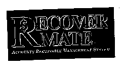 RECOVER MATE ACCOUNTS RECEIVABLE MANAGEMENT SYSTEM