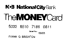 NCB NATIONAL CITY BANK THE MONEY CARD