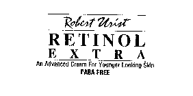ROBERT URIST RETINOL EXTRA AN ADVANCED CREAM FOR YOUNGER LOOKING SKIN PABA FREE
