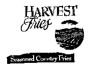 HARVEST FRIES SEASONED COUNTRY FRIES