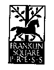 FRANKLIN SQUARE PRESS