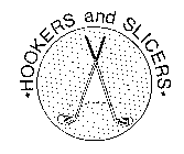 HOOKERS AND SLICERS