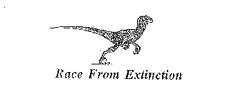 RACE FROM EXTINCTION