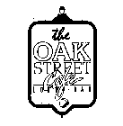 THE OAK STREET CAFE LOBBY BAR