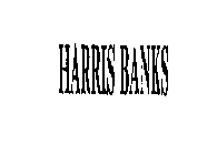 HARRIS BANKS