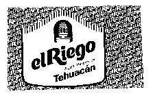 EL RIEGO AGUA MINERAL DE TEHUACAN