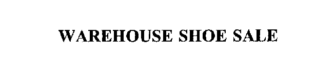 WAREHOUSE SHOE SALE