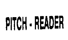 PITCH-READER