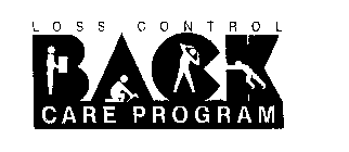 LOSS CONTROL BACK CARE PROGRAM