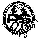 PS POPCORN PLANET SAVING