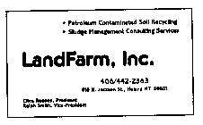 LANDFARM, INC. - PETROLEUM CONTAMINATED SOIL RECYCLING - SLUDGE MANAGEMENT CONSULTING SERVICES