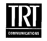 TRT COMMUNICATIONS