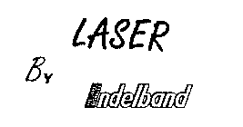 LASER BY INDELBAND