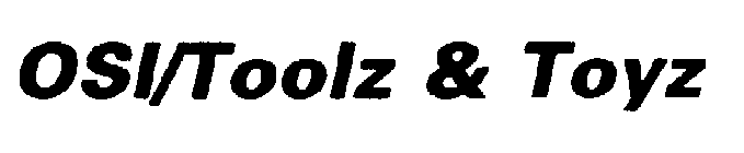 OSI/TOOLZ & TOYZ