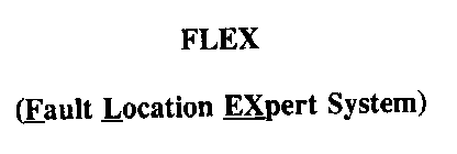 FLEX (FAULT LOCATION EXPERT SYSTEM)