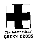 THE INTERNATIONAL GREEN CROSS