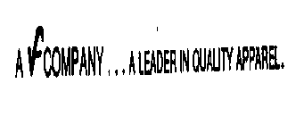 A V COMPANY...A LEADER IN QUALITY APPAREL.