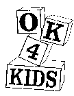 OK 4 KIDS