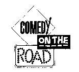 COMEDY ON THE ROAD