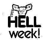 HELL WEEK!