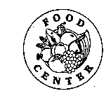 FOOD CENTER