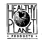 HEALTHY PLANET PRODUCTS