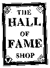 THE HALL OF FAME SHOP