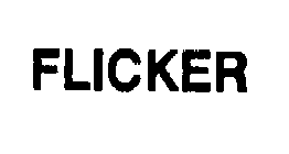 FLICKER