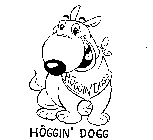HOGGIN' DOGG