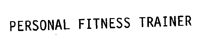 PERSONAL FITNESS TRAINER