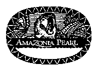 AMAZONIA PEARL