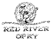 RED RIVER OPRY