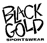 BLACK GOLD SPORTSWEAR