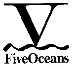 FIVEOCEANS V