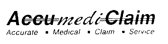 ACCUMEDICLAIM ACCURATE MEDICAL CLAIM SERVICE