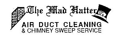 THE MAD HATTER AIR DUCT CLEANING & CHIMNEY SWEEP SERVICE